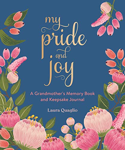 My Pride and Joy: A Grandmother's Memory Book and Keepsake Journal