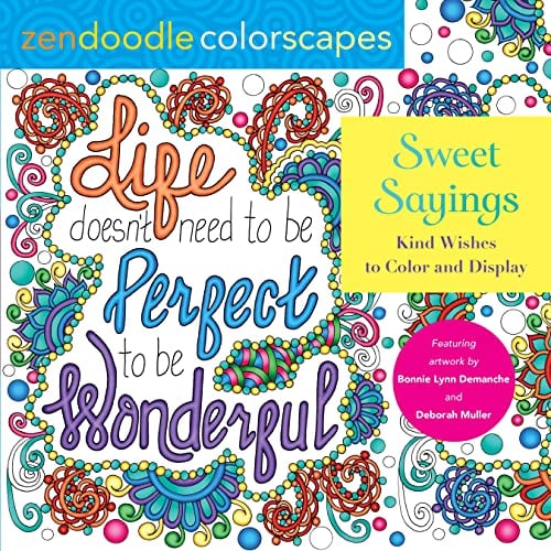 Sweet Sayings: Kind Wishes to Color and Display (Zendoodle Colorscapes)