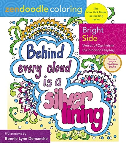 Bright Side: Words of Optimism to Color and Display (Zendoodle Coloring)