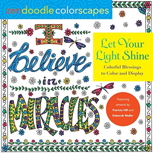 Let Your Light Shine: Colorful Blessings to Color and Display (Zendoodle Colorscapes)