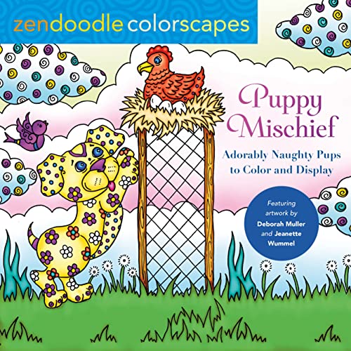 Puppy Mischief: Adorably Naughty Pups to Color and Display (Zendoodle Colorscapes)