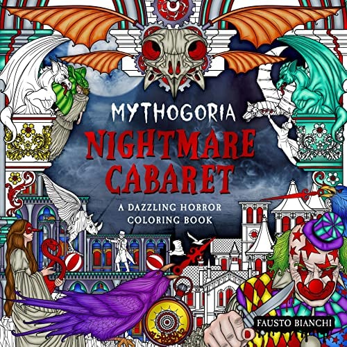 Mythogoria: Nightmare Cabaret: A Dazzling Horror Coloring Book
