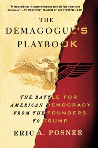 The Demagogue's Playbook: The Battle for American Democracy from the Founders to Trump