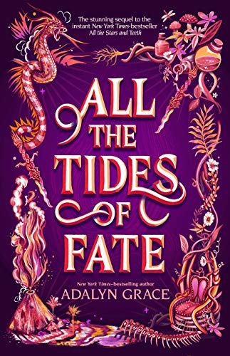 All the Tides of Fate (All the Stars and Teeth Duology, Bk. 2)