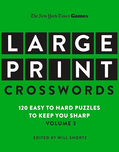 Large-Print Crosswords, Volume 3 (The New York Times Games)