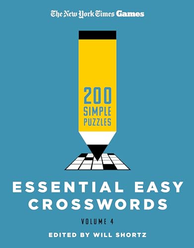 Essential Easy Crosswords, Volume 4 (The New York Times Games)