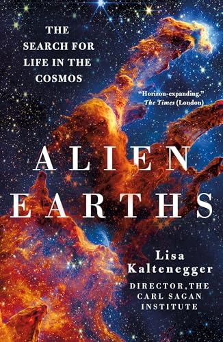 Alien Earths: The Search for Life in the Cosmos
