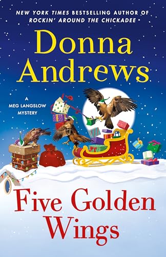 Five Golden Wings (Meg Langslow Mysteries, Bk. 38)