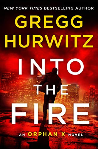 Into the Fire (Orphan X, Bk. 5)