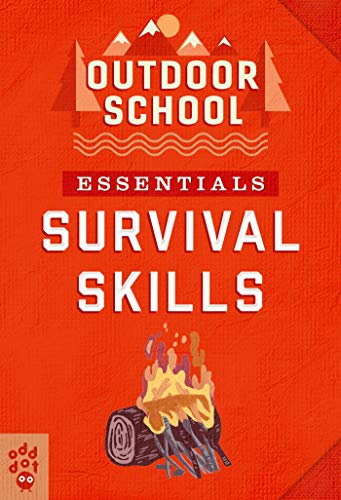 Survival Skills (Outdoor School: Essentials)