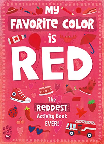 The Reddest Activity Book Ever! (My Favorite Color is...)