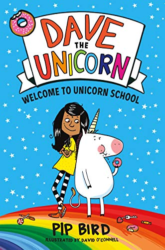 Welcome to Unicorn School (Dave the Unicorn, Bk. 1)