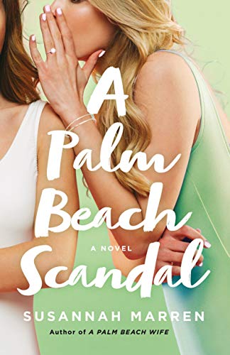 A Palm Beach Scandal (Palm Beach Novels, Bk. 2)