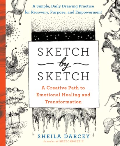 Sketch by Sketch: A Creative Path to Emotional Healing and Transformation