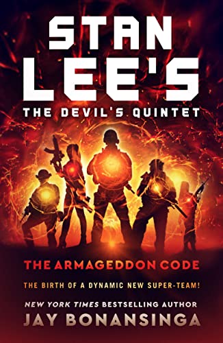 The Armageddon Code (Stan Lee's The Devil's Quintet, Bk. 1)