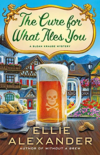 The Cure for What Ales You (A Sloan Krause Mystery, Bk. 5)