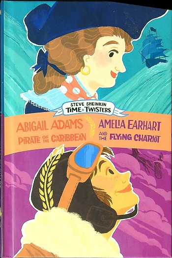 Abigail Adams Pirate of the Caribbean/Amelia Earhart and the Flying Chariot (Time Twisters)