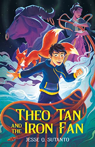 Theo Tan and the Iron Fan (Theo Tan and the Fox Spirit, Bk. 2)