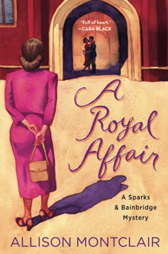 A Royal Affair (Sparks & Bainbridge Mystery, Bk. 2)