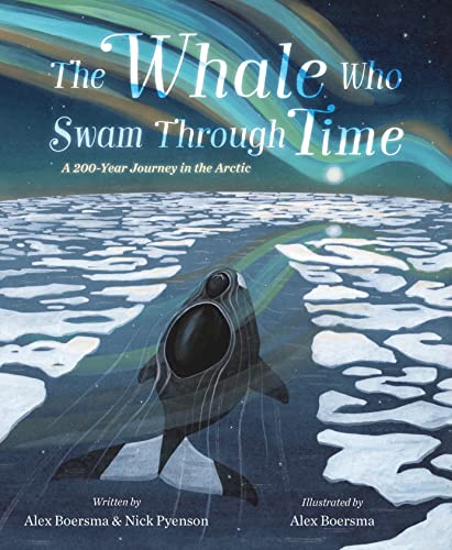 The Whale Who Swam Through Time: A 200-Year Journey in the Arctic