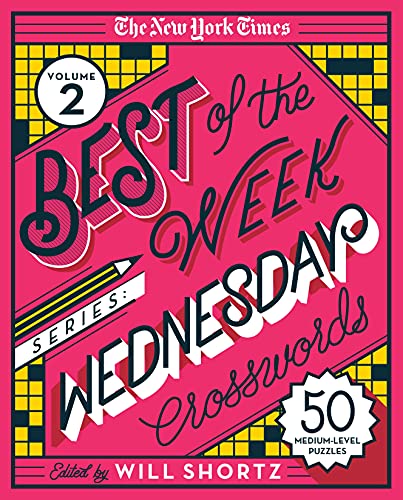 Best of the Week Wednesday Crosswords (The New York Times, Volume 2)