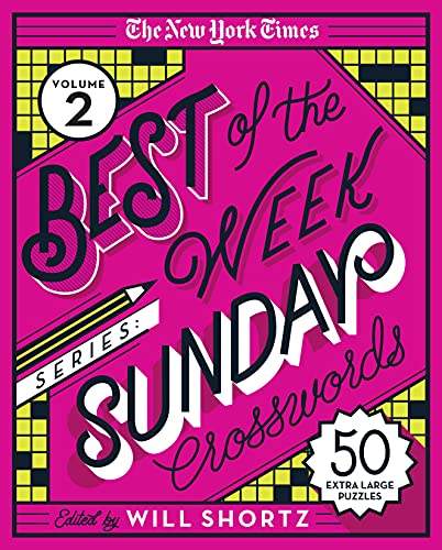 The New York Times Best of the Week Sunday Crosswords (Volume 2)