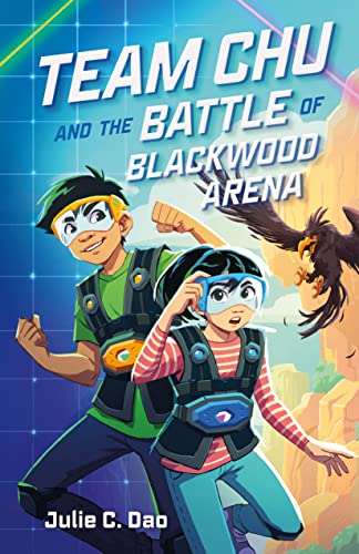 Team Chu and the Battle of Blackwood Arena (Team Chu, Bk. 1)