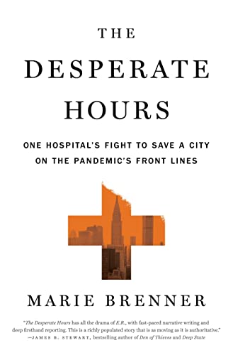 The Desperate Hours: One Hospital's Fight to Save a City on the Pandemic's Front Lines