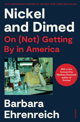 Nickel and Dimed: On (Not) Getting by in America (20th Anniversary Edition)