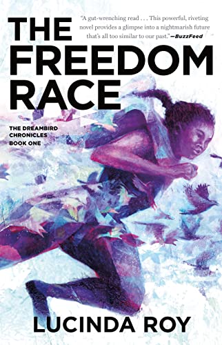 Freedom Race (The Dreambird Chronicles, Bk. 1)