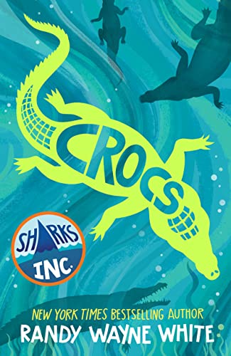 Crocs (Sharks Incorporated, Bk. 3)