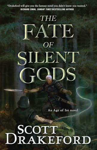 The Fate of Silent Gods (The Age of Ire, Bk. 2)