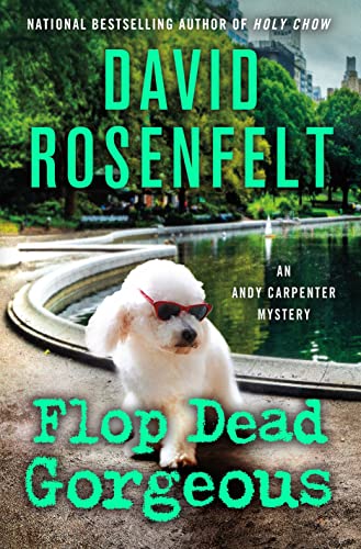 Flop Dead Gorgeous (Andy Carpenter, Bk. 27)