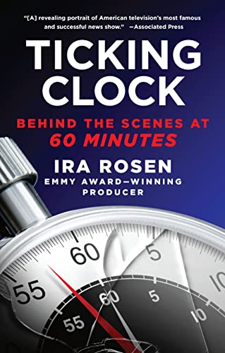 Ticking Clock: Behind the Scenes at 60 Minutes