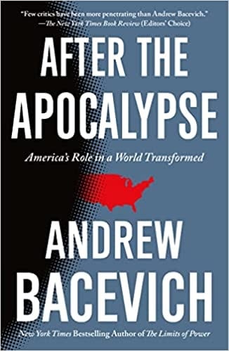 After the Apocalypse: America's Role in a World Transformed (American Empire Project)
