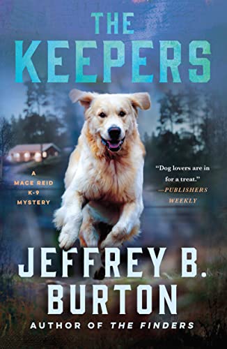 The Keepers (Mace Reid K-9 Mystery, Bk. 2)