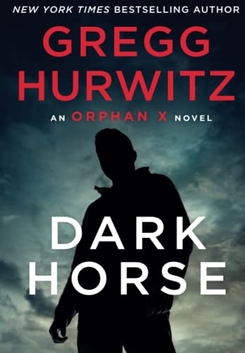 Dark Horse (Orphan X, Bk. 7)