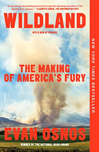 Wildland: The Making of America's Fury