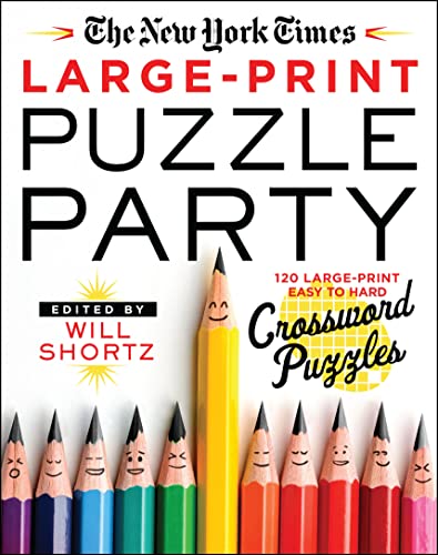 New York Times Large-Print Puzzle Party: 120 Large-Print Easy to Hard Crossword Puzzles