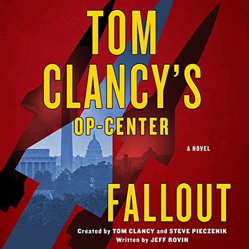 Fallout (Tom Clancy's Op-Center, Bk. 22)