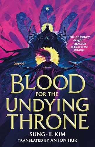 Blood for the Undying Throne (The Bleeding Empire, Bk. 2)