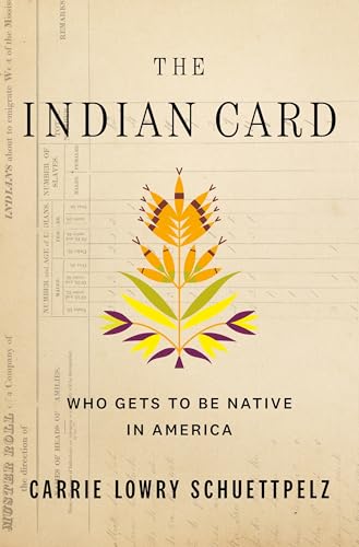 The Indian Card: Who Gets to be Native in America