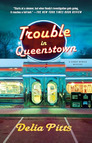 Trouble in Queenstown (Vandy Myrick Mystery, Bk. 1)
