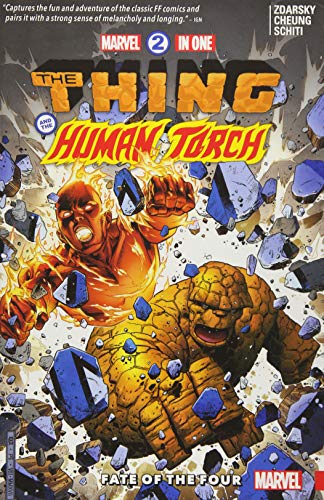 Fate of the Four (Marvel 2-In-One: The Thing and the Human Torch, Volume 1)