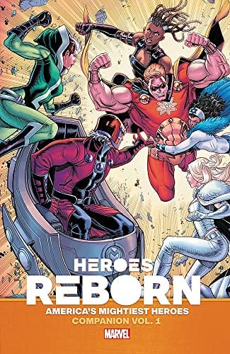 America's Mightiest Heroes (Heroes Reborn Companion Volume 1)