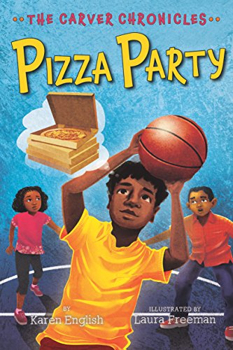 Pizza Party (The Carver Chronicles, Bk. 6)