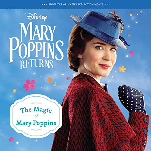 The Magic of Mary Poppins (Disney Mary Poppins Returns)
