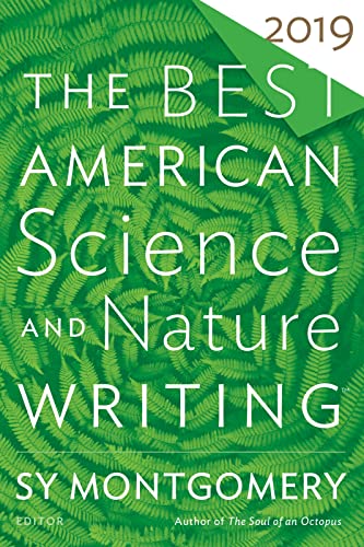 The Best American Science And Nature Writing 2019 (Best American)