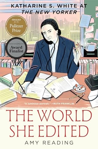 The World She Edited: Katharine S. White at The New Yorker