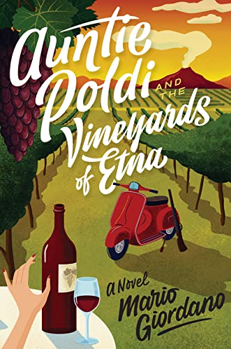Auntie Poldi And The Vineyards Of Etna (An Auntie Poldi Adventure, Bk. 2)
